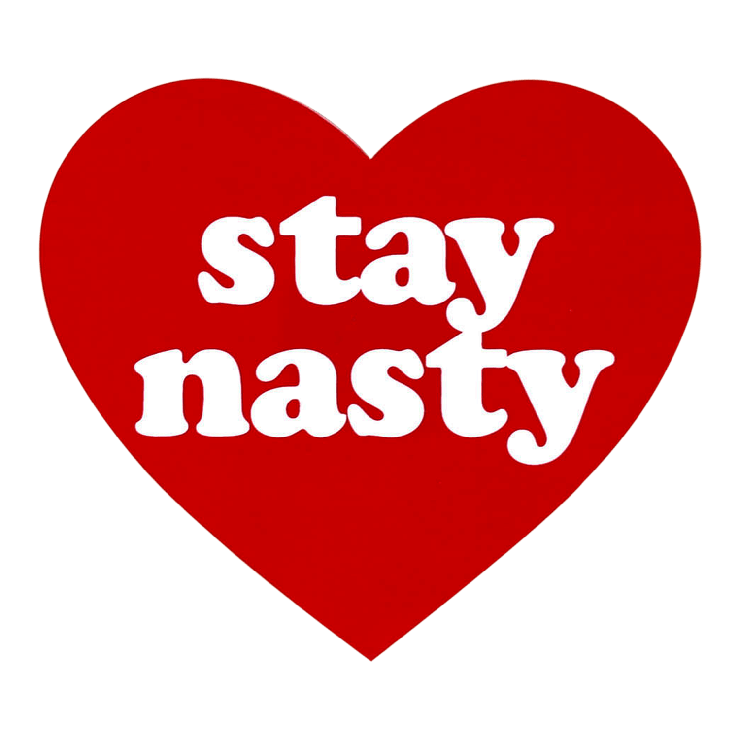Notes To Self Stay Nasty Sticker